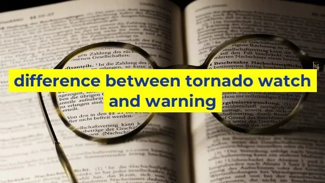 difference between tornado watch and warning — US news